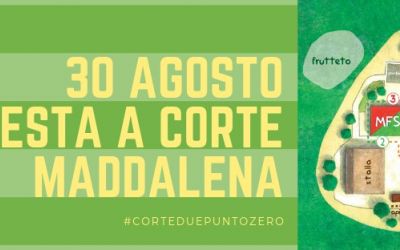 FESTA A CORTE MADDALENA #corteduepuntozero